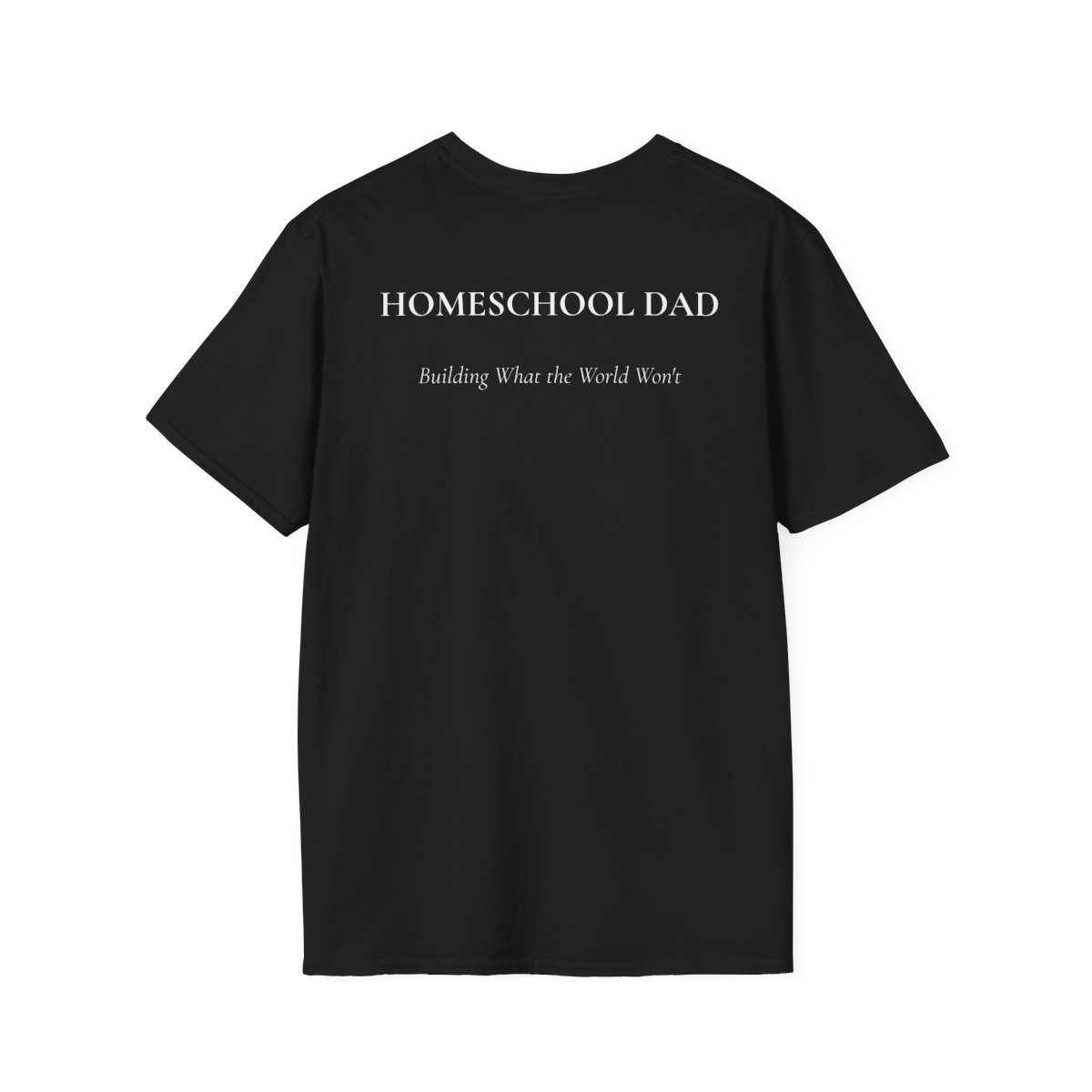 Homeschool Dad shirt – back
